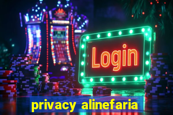 privacy alinefaria